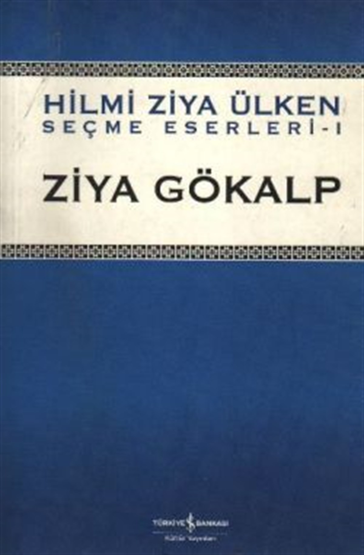 Ziya Gökalp Hilmi Ziya Ülken