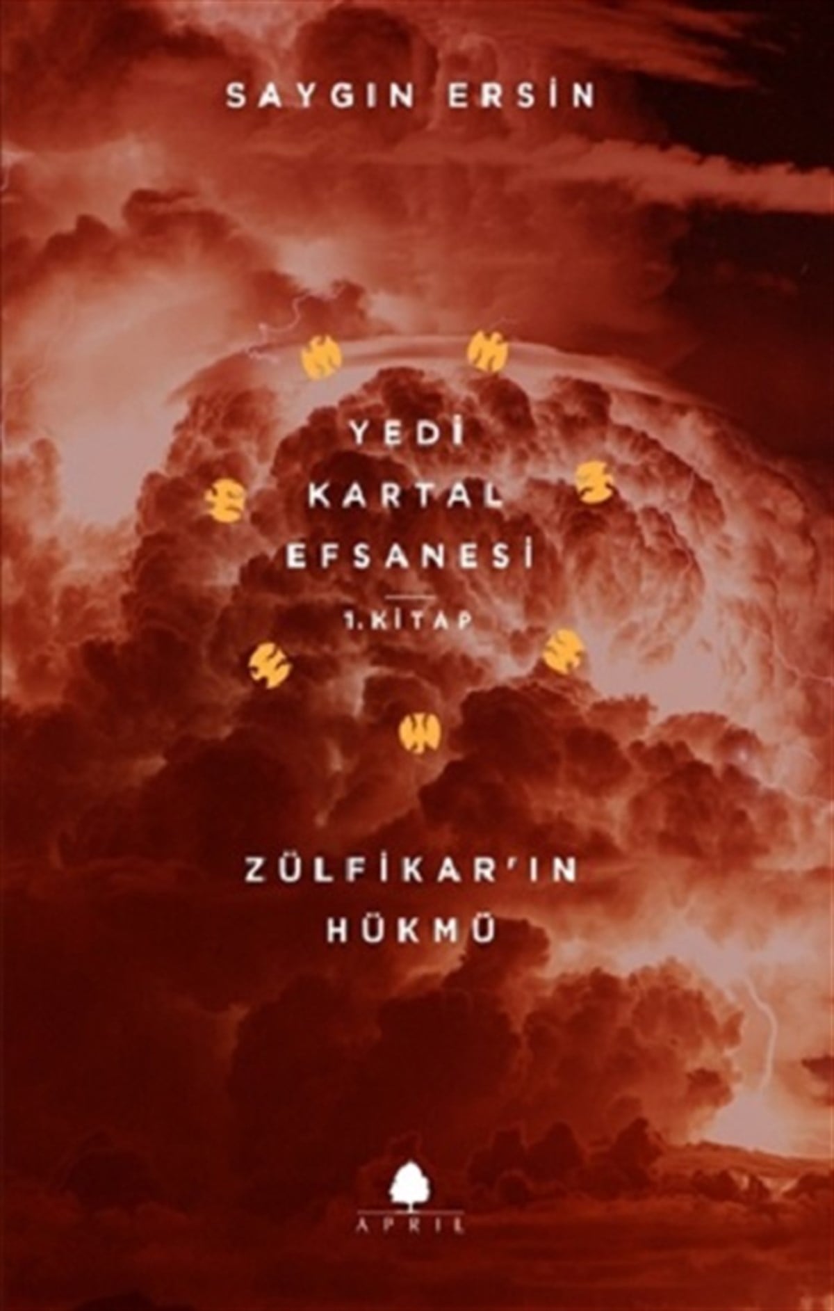 Zülfikar’ın Hükmü - Yedi Kartal Efsanesi 1. Kitap