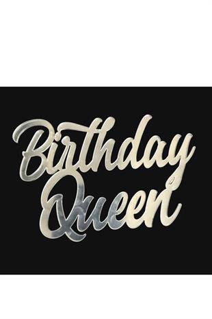 BİRTDAY QUEEN PASTA SÜSÜ GÜMÜŞ