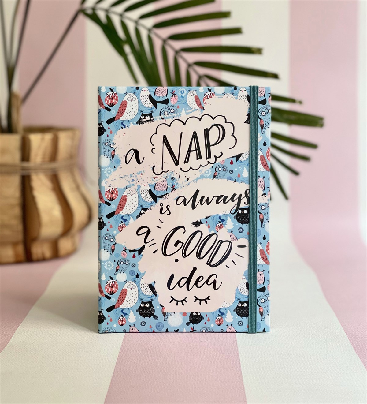 Nap Always Good Tasarımlı Lastikli DeftergiftmodaGmd100060