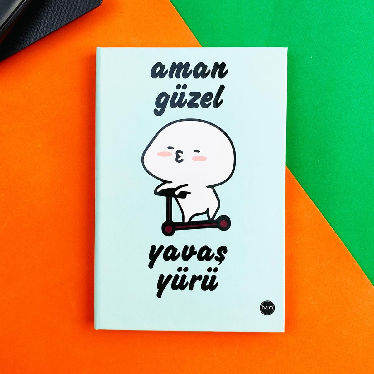 Aman Güzel Yavaş Yürü Tasarımlı Lastikli DeftergiftmodaBAM-1111	
