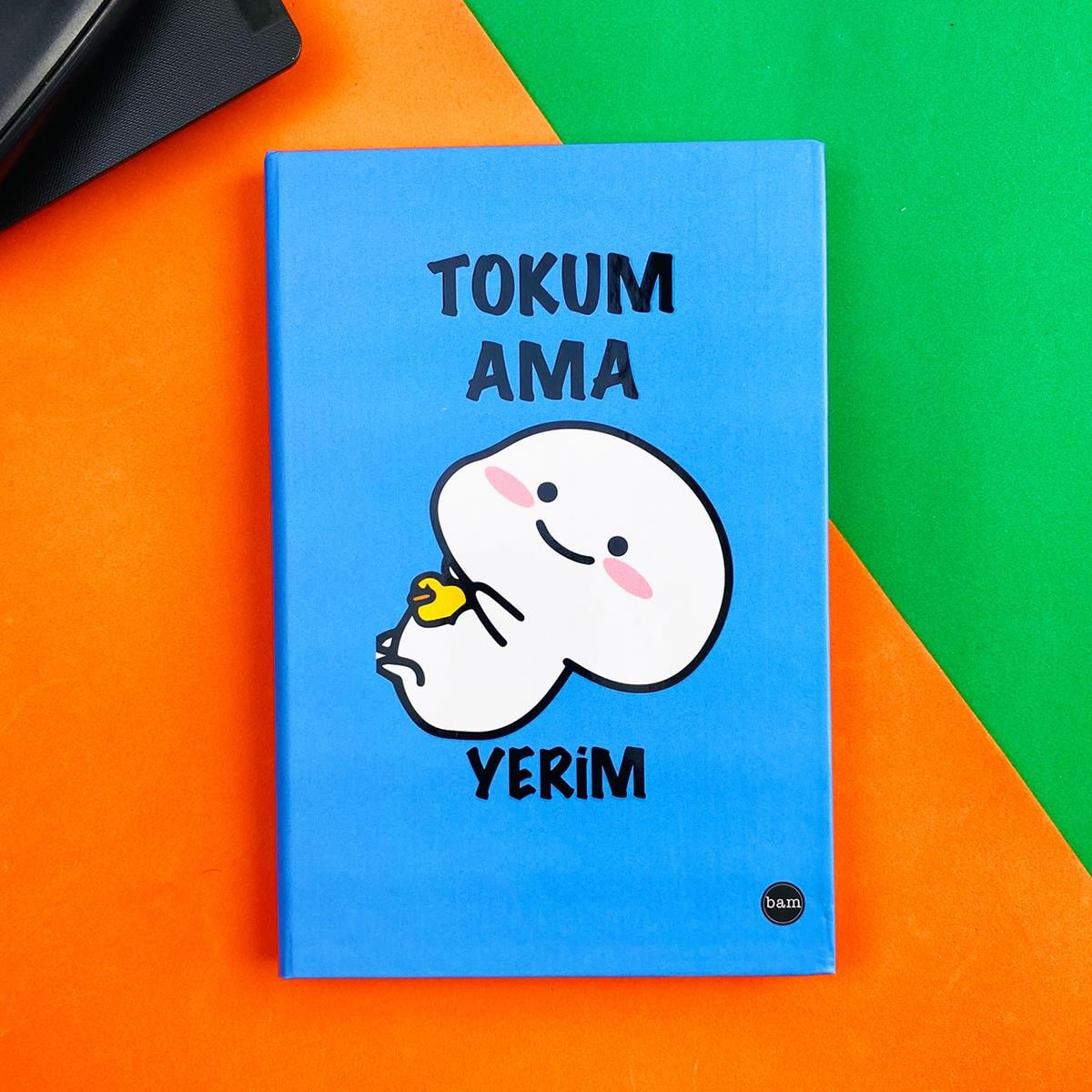 Tokum Ama Yerim 2 Tasarımlı Lastikli DeftergiftmodaBAM-1106
