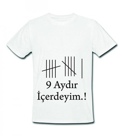 Dokuz Aydır İçerdeyim Baskılı Tasarım Tişört (Unisex)