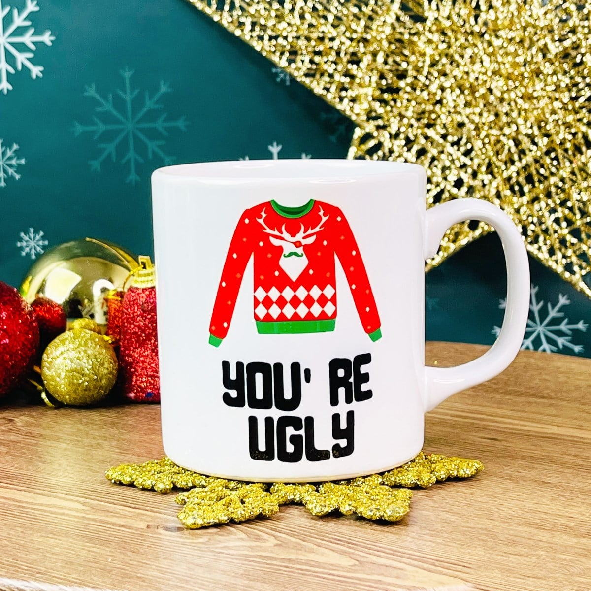 You're Ugly Yılbaşı Tasarımlı KupagiftmodaGmkp100376