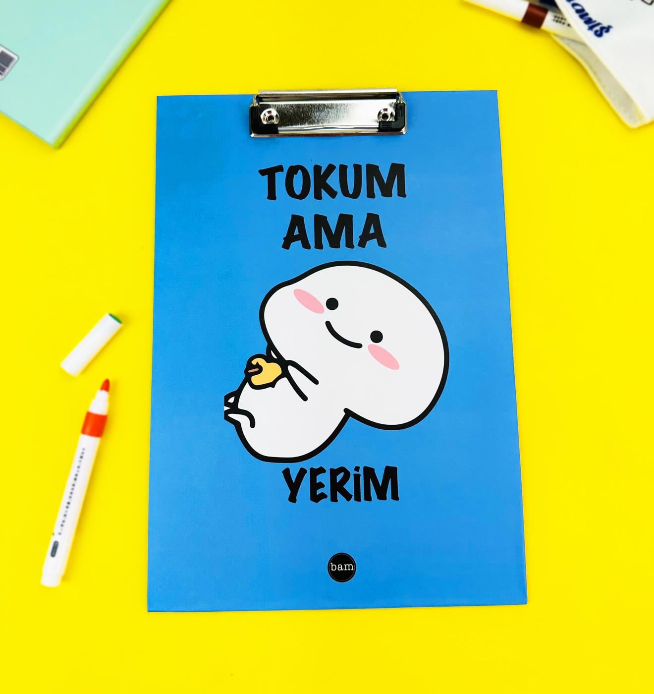 Tokum Ama Yerim Tasarımlı SekreterlikgiftmodaBAM-1130