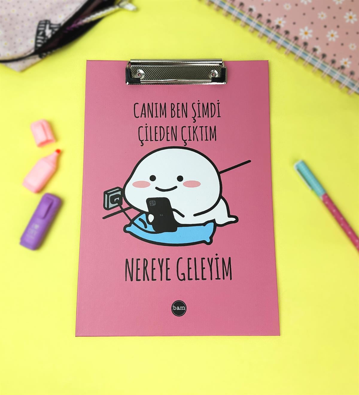 Canım Ben Şimdi Çileden Çıktım Tasarımlı SekreterlikgiftmodaBAM-1019