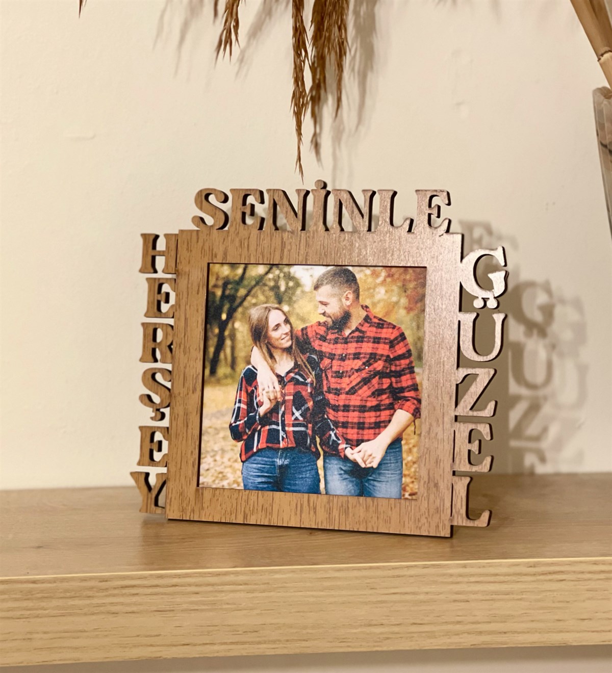 Kişiye Özel Fotoğraflı Herşey Seninle Güzel Mdf Çerçeve AhşapGiftmodaGmfc100023