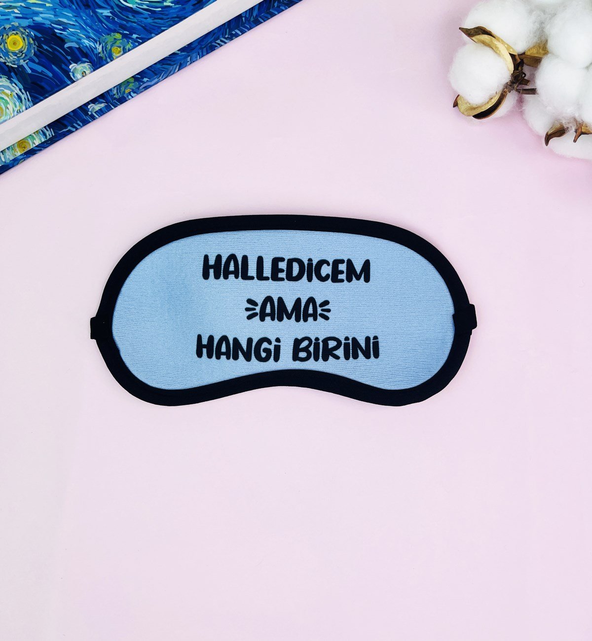 Halledicem Ama Hangi Birini Tasarımlı Uyku BandıgiftmodaGmband00008