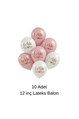 12 İnç Bride To Be Temalı Pastel Balon 10 Adet