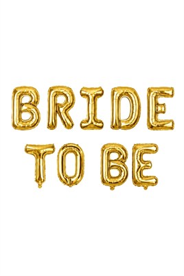 Bride To Be 16 inç 40 Cm Gold Renk Folyo Balon Seti, Bride To Be Parti Kutlama