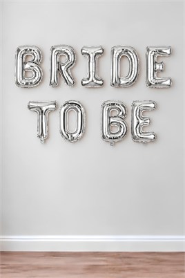Bride To Be 16 inç 40 Cm Gümüş Renk Folyo Balon Seti, Bride To Be Parti Kutlama