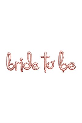 Bride To Be El Yazılı Rose Gold Folyo Balon 
