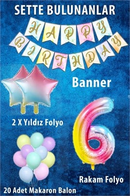 Gökkuşağı Konsepti 6 Yaş Doğum Günü Parti Kutlama Seti; Rakam ve Yıldız Folyo, Banner ve Makaron Balon