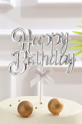 Gümüş Renk Happy Birthday Yazılı Pasta Süsü