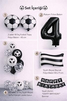 Siyah Beyaz Futbol Temalı 4 Yaş Doğum Günü Balon Seti