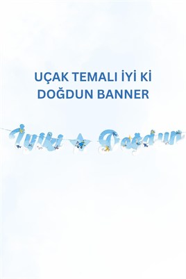 Uçak Temalı Doğum Günü Parti Seti – İyi Ki Doğdun Banner, Tavan Sarkıt, Gözlük, Pasta Süsü ve Mısır Kutusu