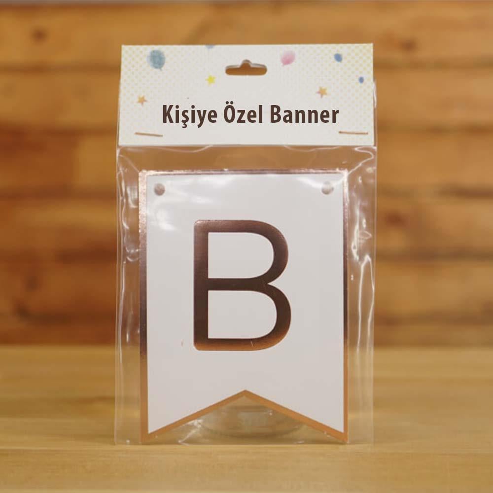 B Harfli Beyaz Zemin Rose Gold Kişiye Özel Banner Kart