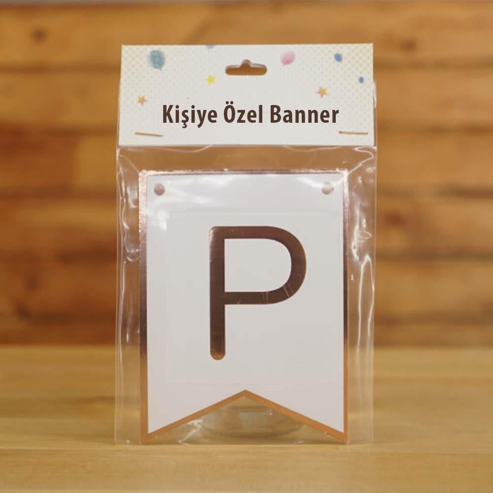 P Harfli Beyaz Zemin Rose Gold Kişiye Özel Banner Kart