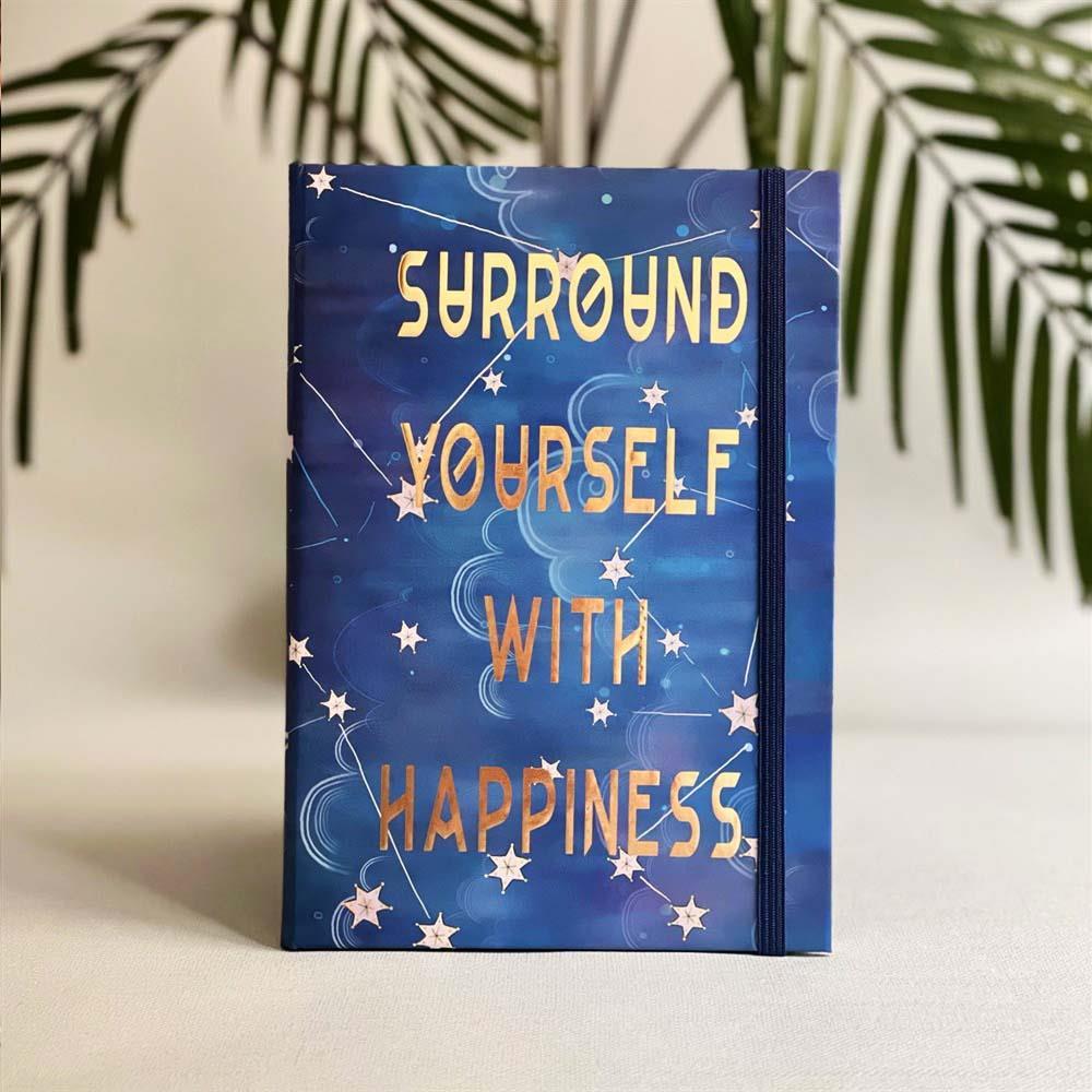 Surround Yourself With Happiness Tasarımlı Lastikli Çizgisiz Defter
