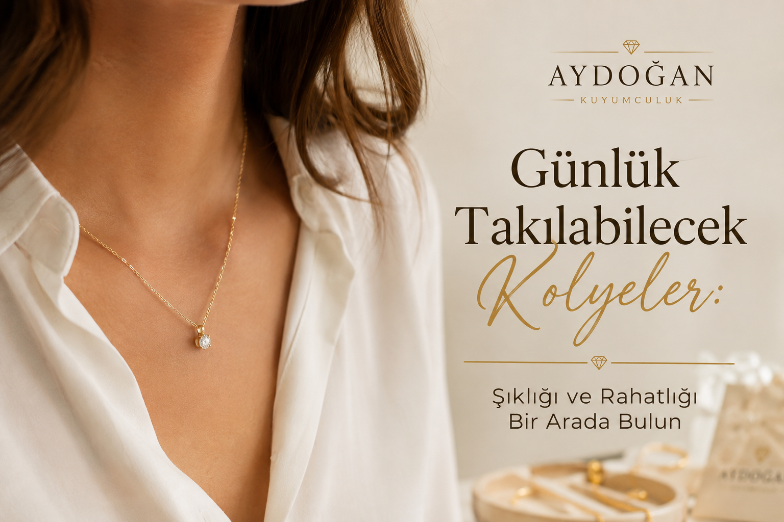Günlük Takılabilecek Kolyeler: Şıklığı ve Rahatlığı Bir Arada Bulun