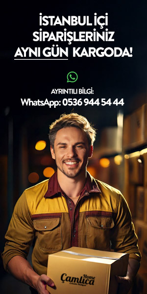 Çamlıca Home İstanbul İçi Kargo