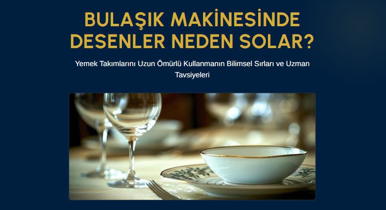 Bulaşık makinesinde yıkanan desenli porselen yemek takımları ve uzun ömürlü kullanım rehberi kapak görseli.