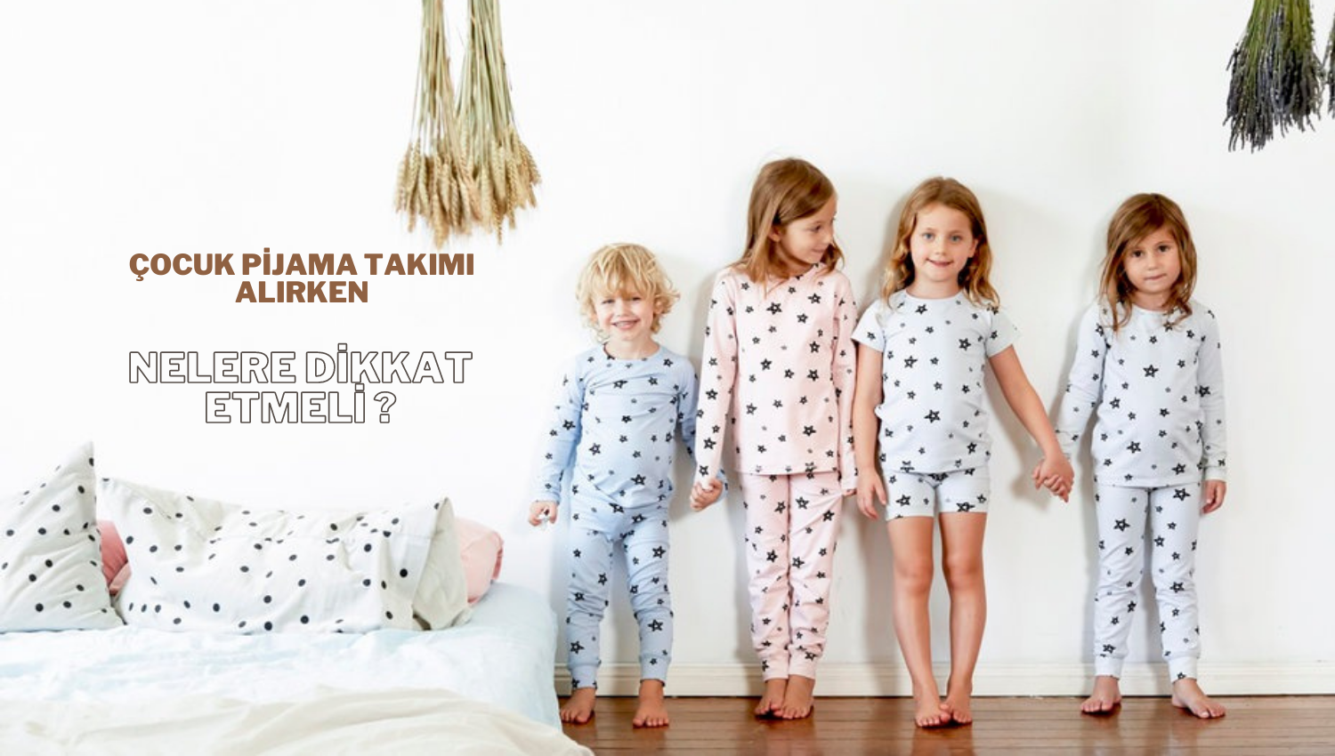 Çocuk Pijama Takımı Alırken Nelere Dikkat Edilmeli?