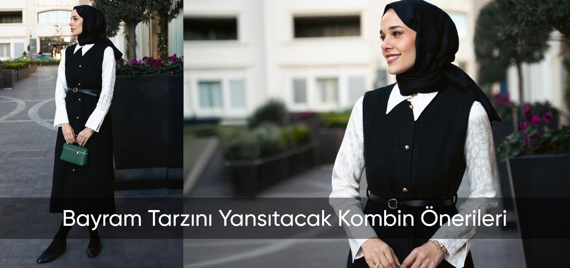 Bayram Tarzını Yansıtacak Kombin Önerileri