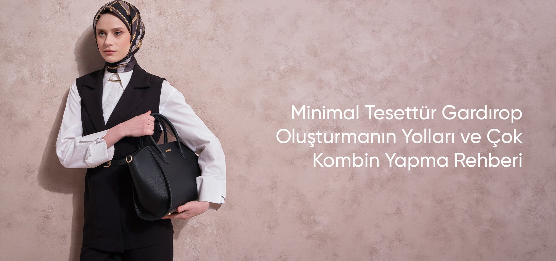 Minimal Tesettür Gardırop Oluşturmanın Yolları ve Çok Kombin Yapma Rehberi