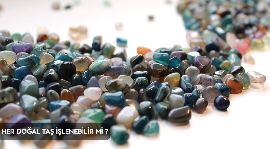Her Doğal Taş İşlenebilir mi ?