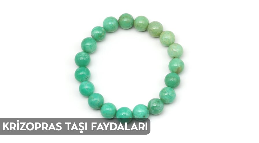 Krizopras Taşı Faydaları