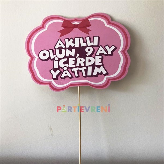 
Akıllı Olun 9 Ay İçerde Yattım Pembe Konuşma Balonu
