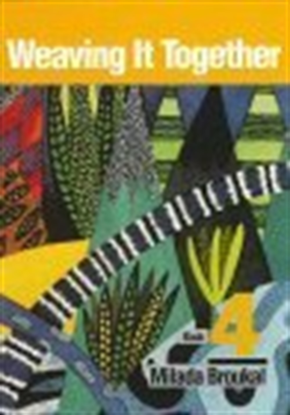 Weaving It Together, Book 4