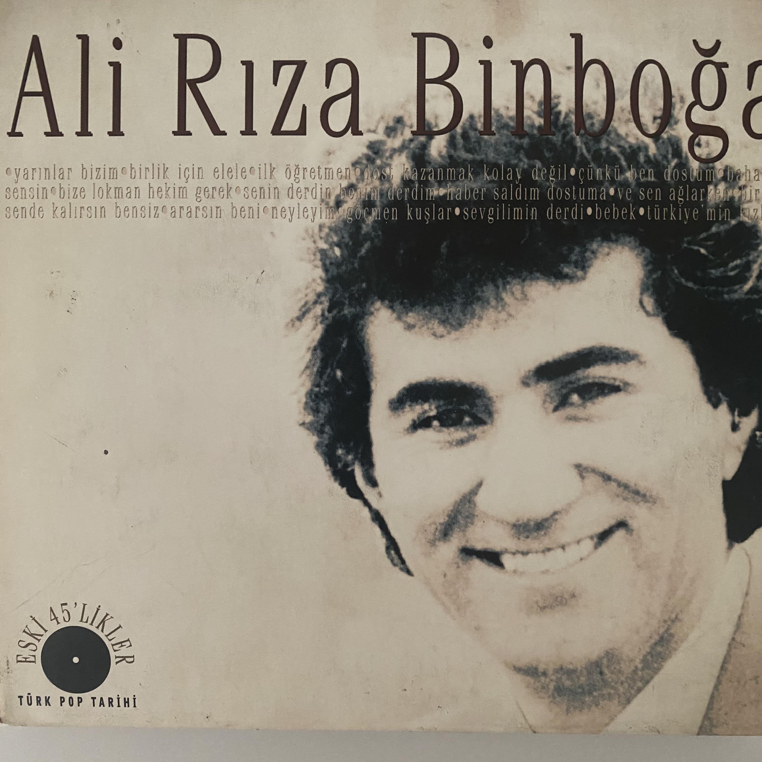 ALİ RIZA BİNBOĞA - ESKİ 45'LİKLER (TÜRK POP TARİHİ)