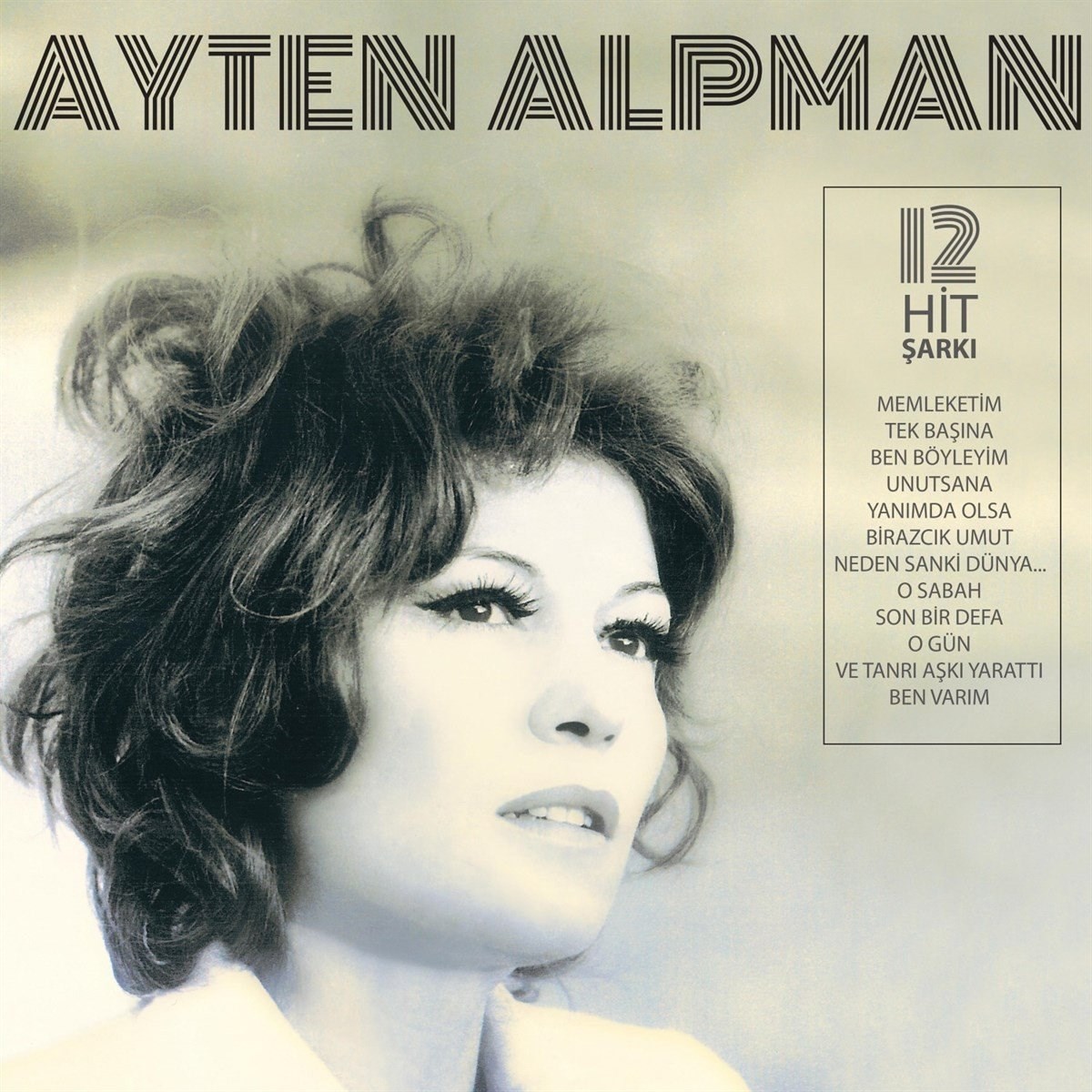 AYTEN ALPMAN - 12 HİT ŞARKI / TÜRK POP TARİHİ - ESKİ 45LİK LER