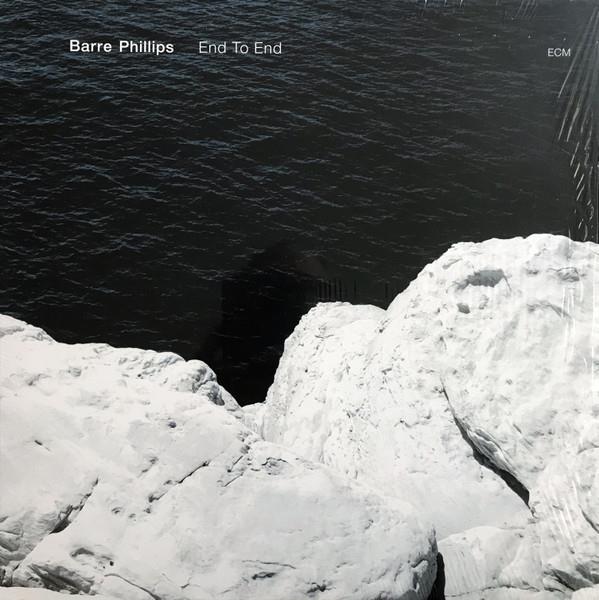 BARRE PHILIPS - END TO END 