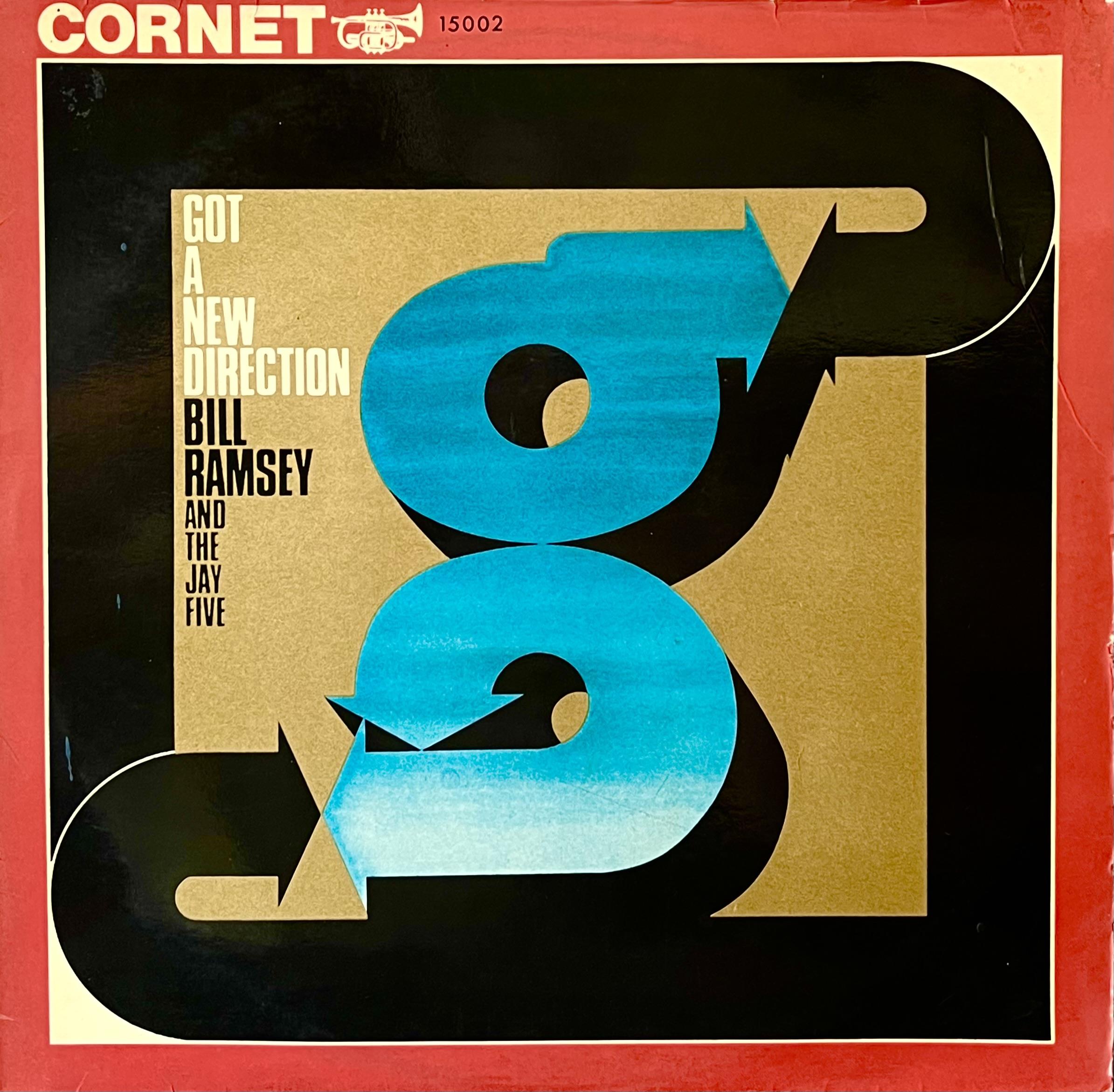 BILL RAMSEY AND THE JAY FIVE - GOT A NEW DIRECTION