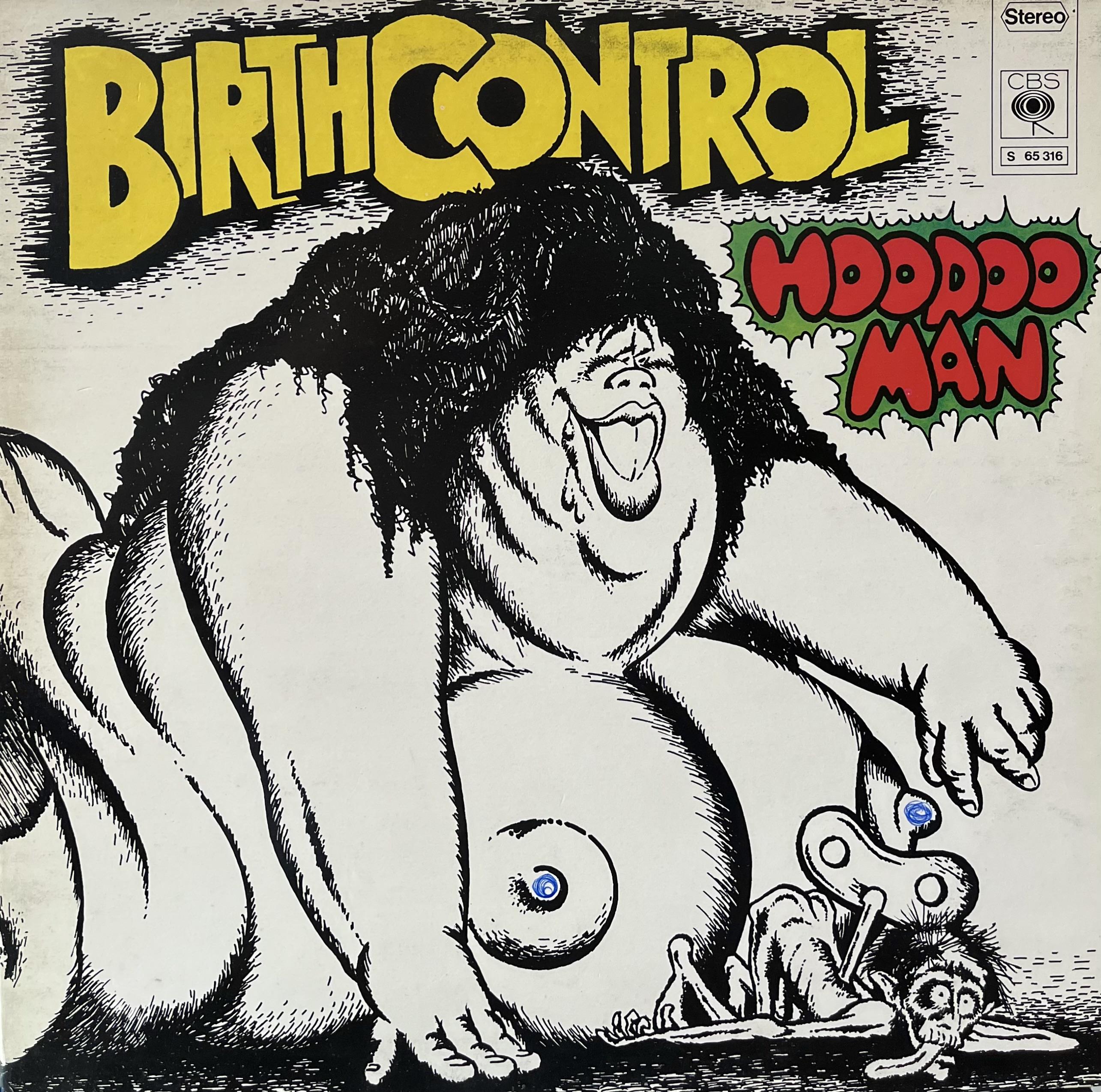 BIRTH CONTROL - HOODOO MAN