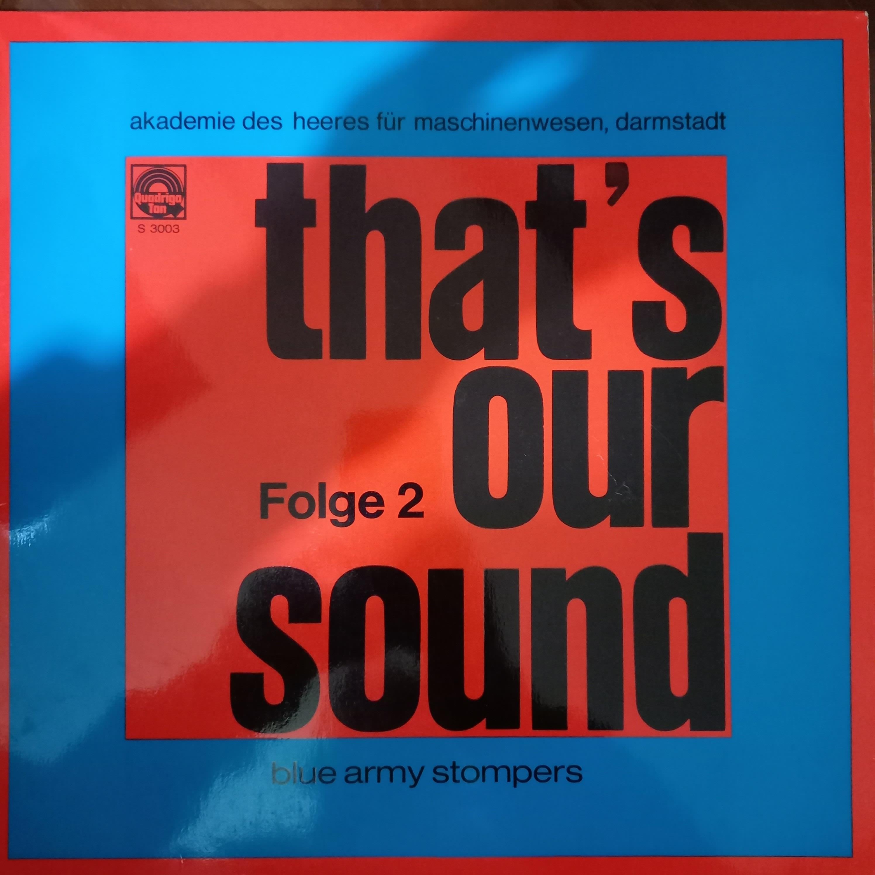 BLUE ARMY STOMPERS - THAT OUR SOUND / FOLGE 2