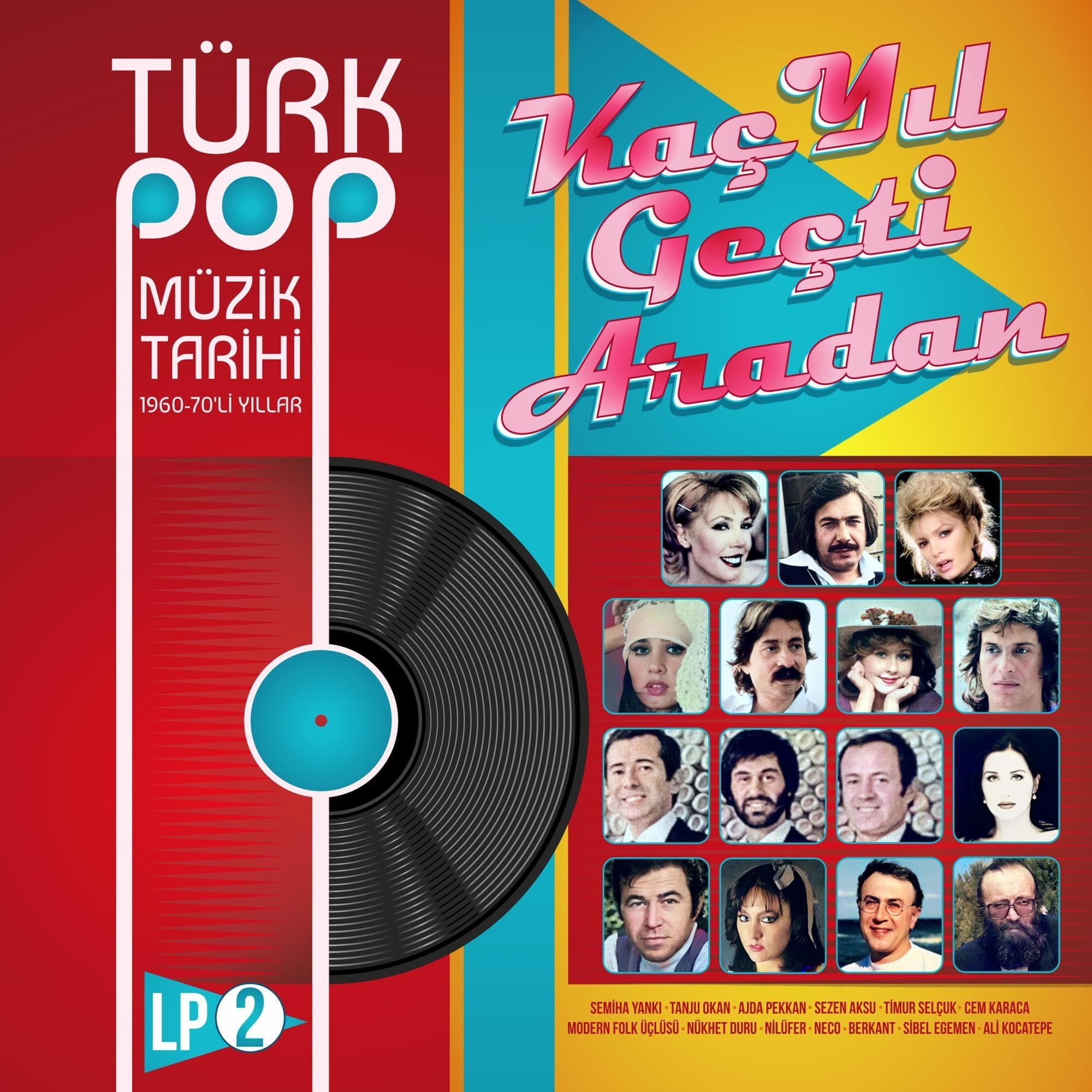 ÇEŞİTLİ SANATÇILAR - TÜRK POP MÜZİK TARİHİ KAÇ YIL GEÇTİ ARADAN 2 