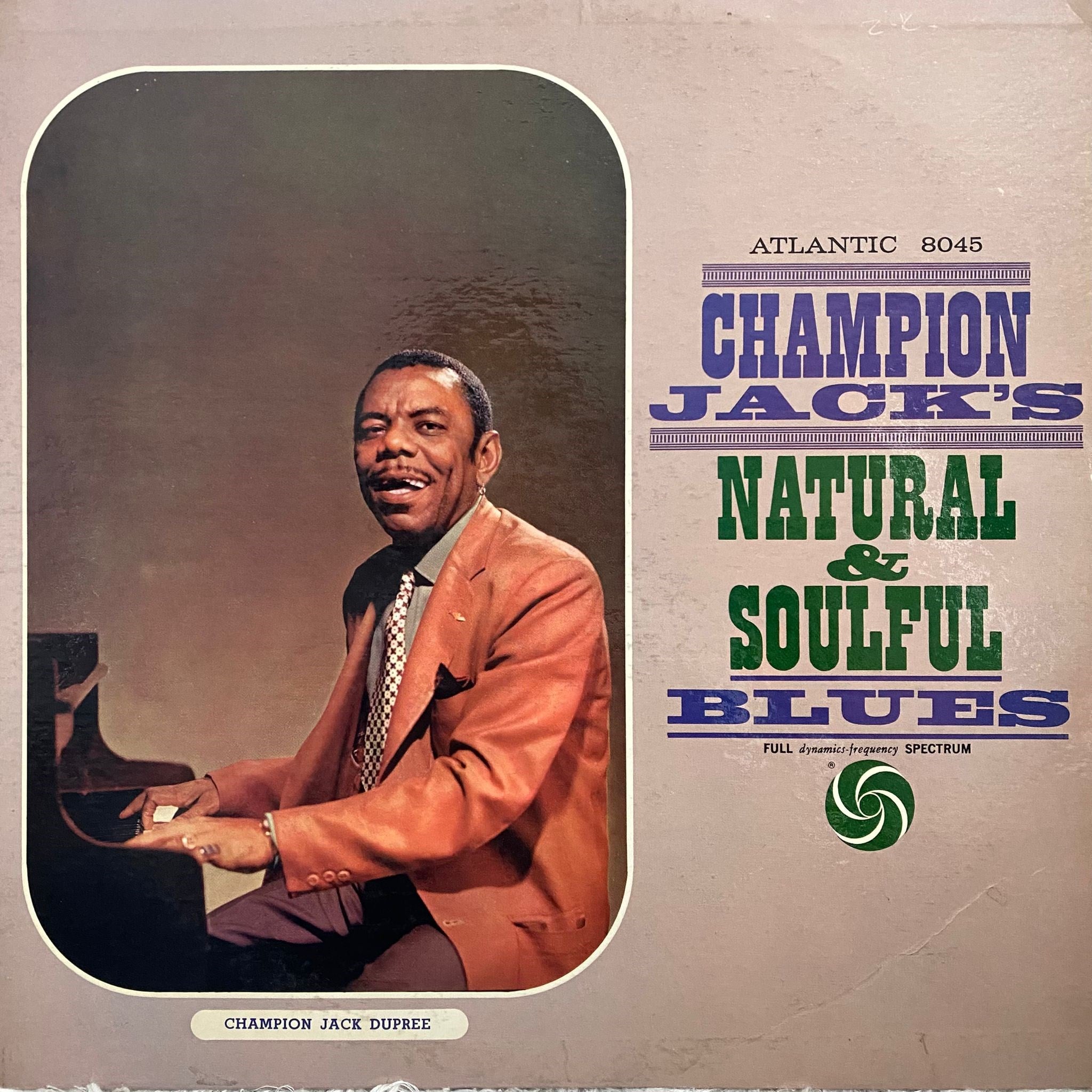 CHAMPION JACK DUPREE - CHAMPION JACK'S NATURAL & SOULFUL BLUES