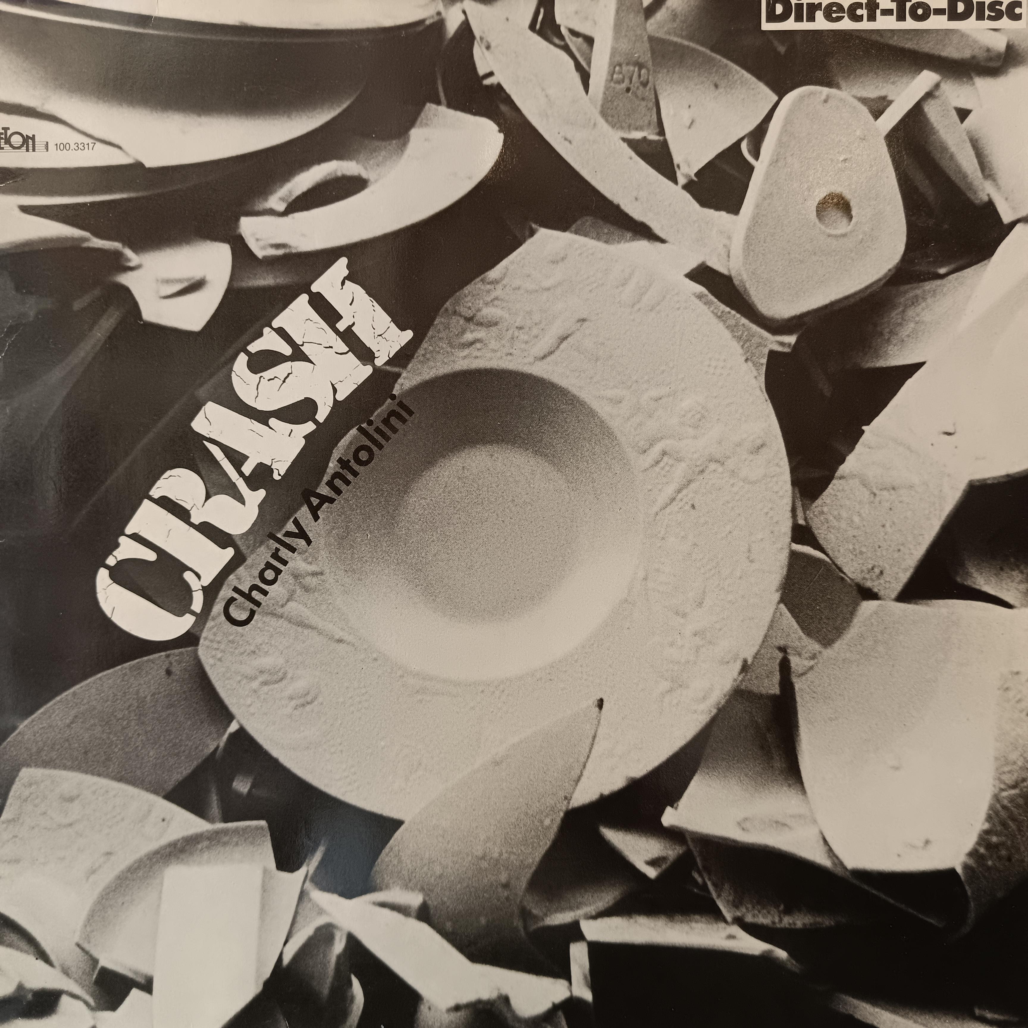 CHARLY ANTOLINI - CRASH (LIMITED EDITION DIRECT TO DISC) 