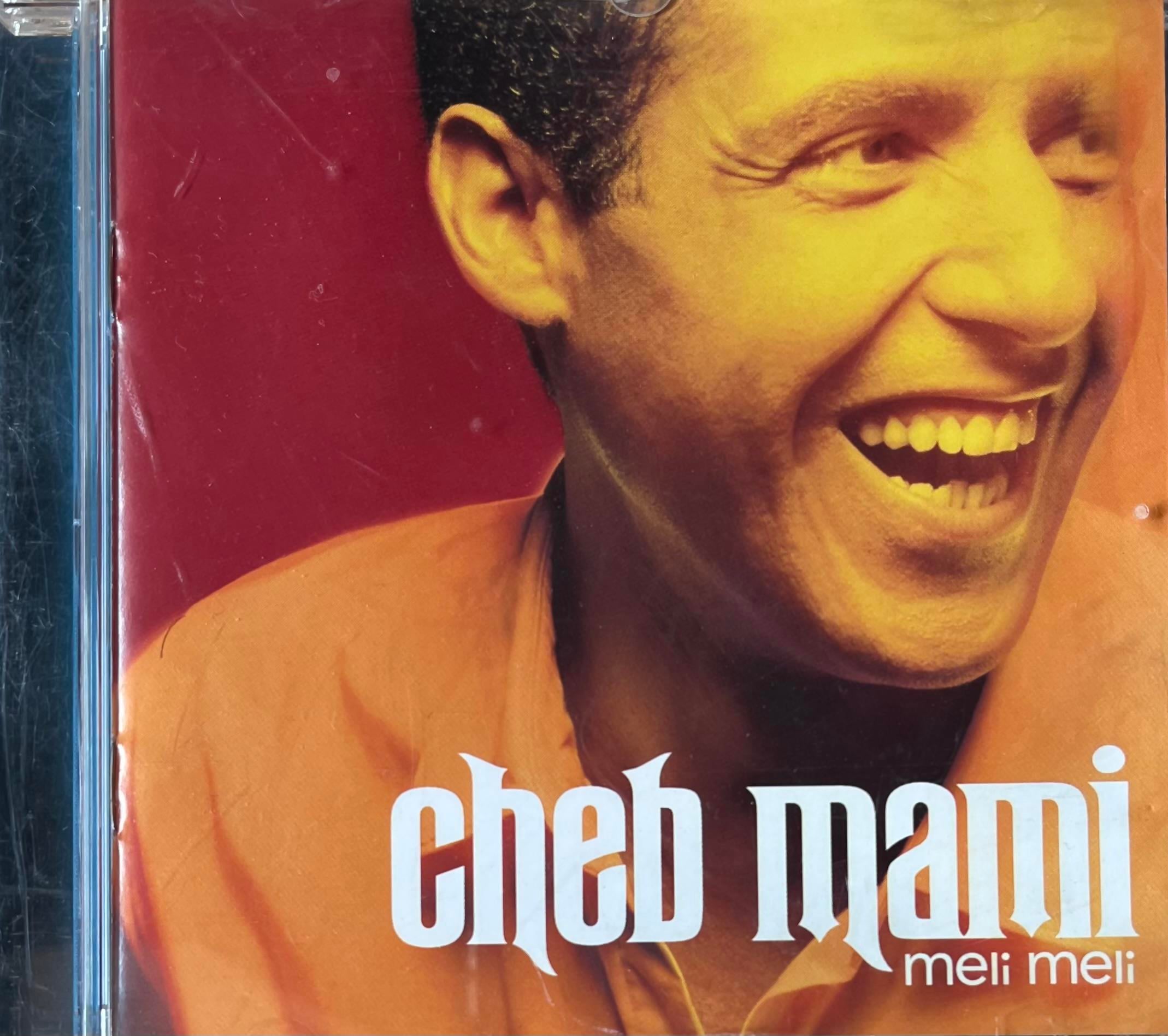 CHEB MAMI - MELI MELI 