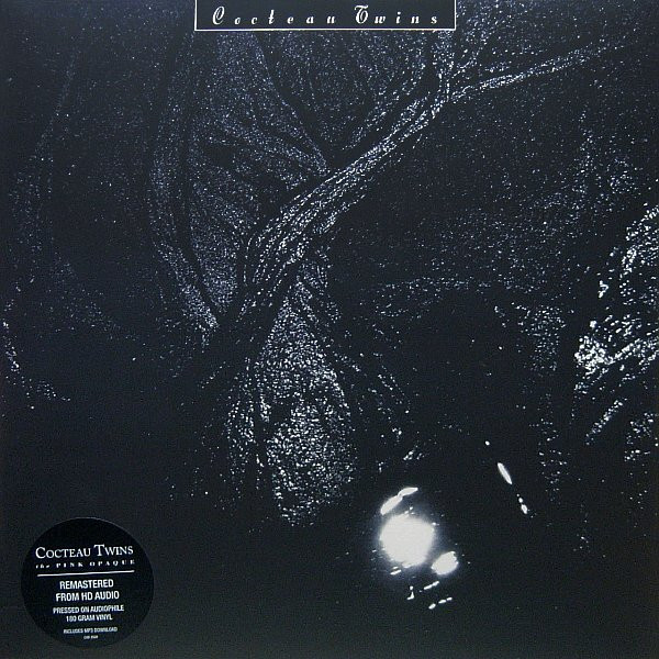 COCTEAU TWINS - THE PINK OPAQUE