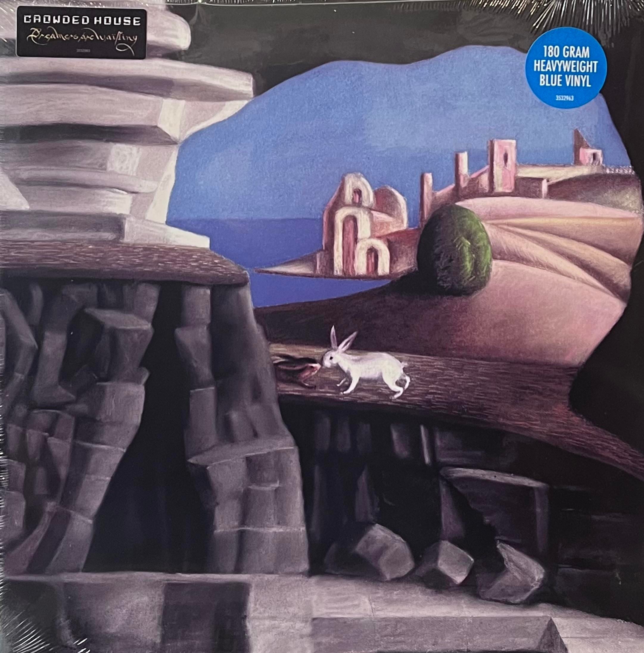 CROWDED HOUSE - DREAMERS ARE WAITING