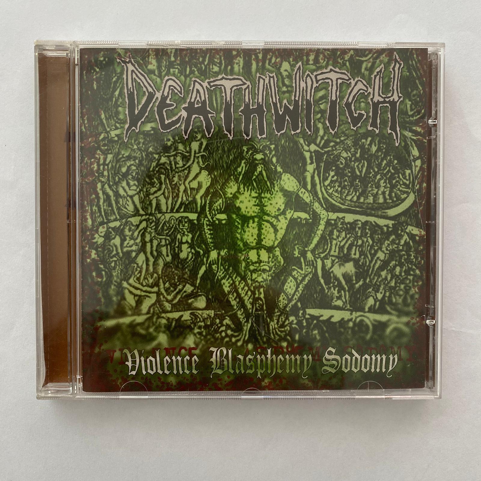 DEATHWITCH - VIOLENCE BLASPHEMY SODOMY