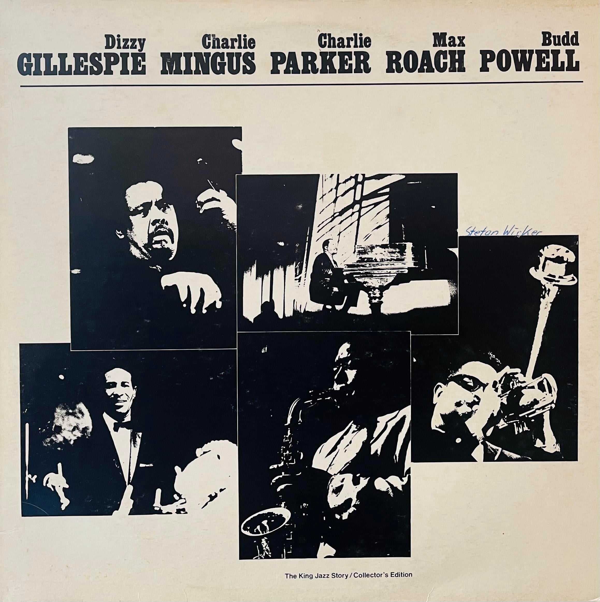 DIZZY GILLESPIE , CHARLIE MINGUS , CHARLIE PARKER , MAX ROACH , BUDD POWELL - GILLESPIE , MINGUS , PARKER , ROACH , POWELL 