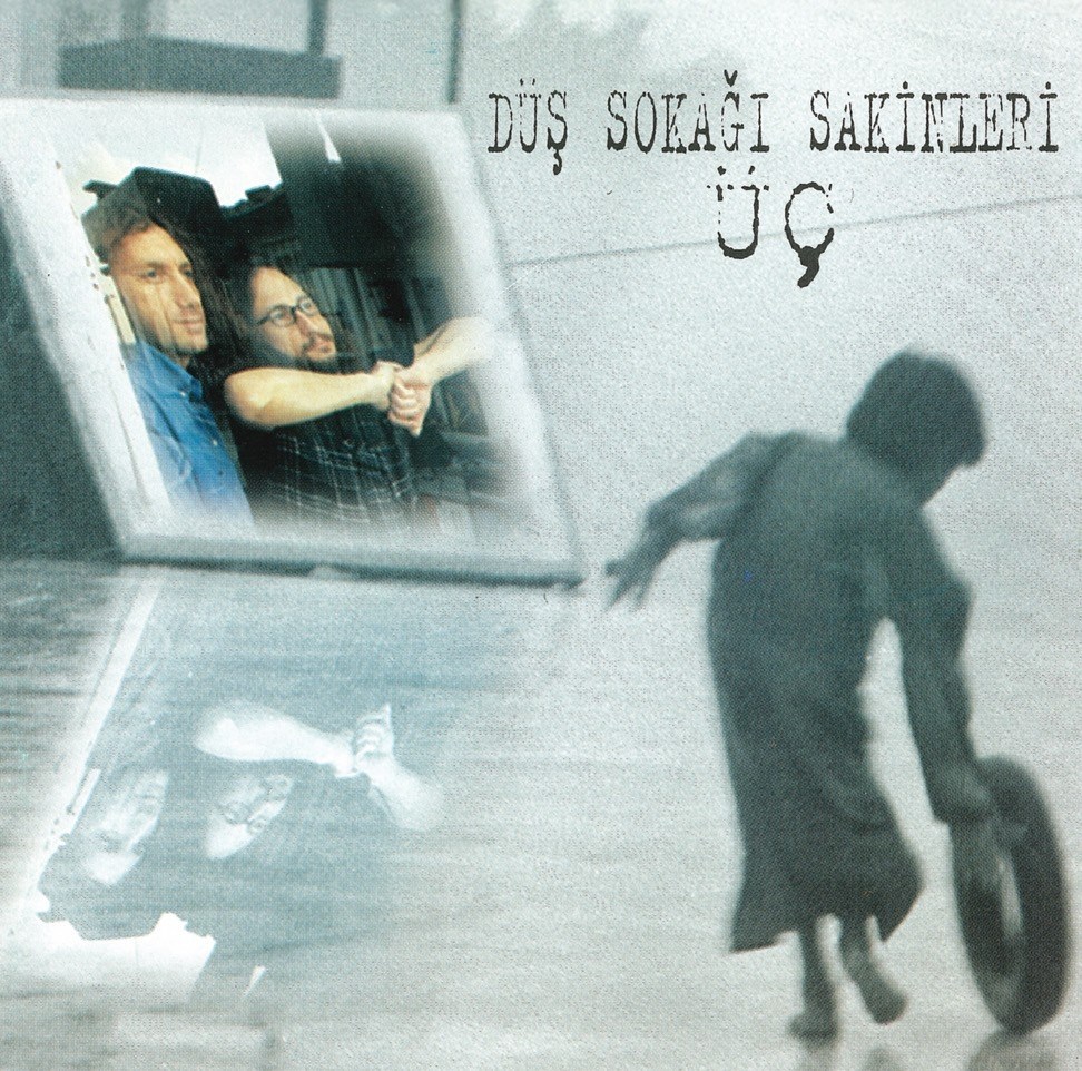 DÜŞ SOKAĞI SAKİNLERİ - ÜÇ 
