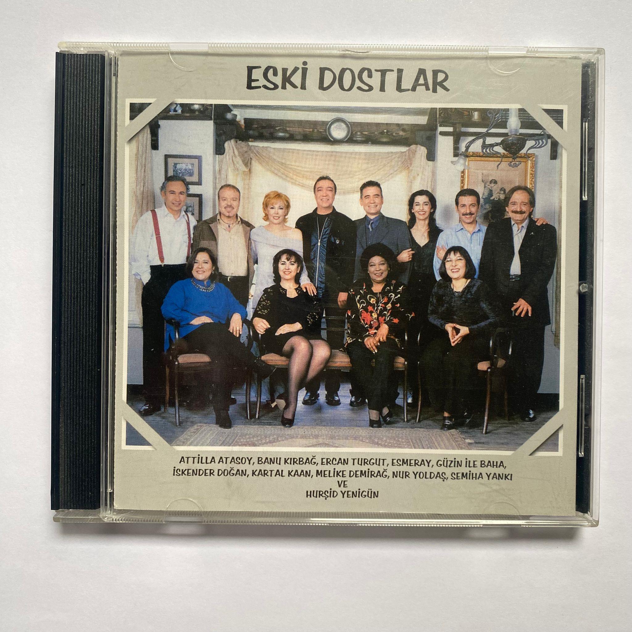 ESKİ DOSTLAR - ESKİ DOSTLAR