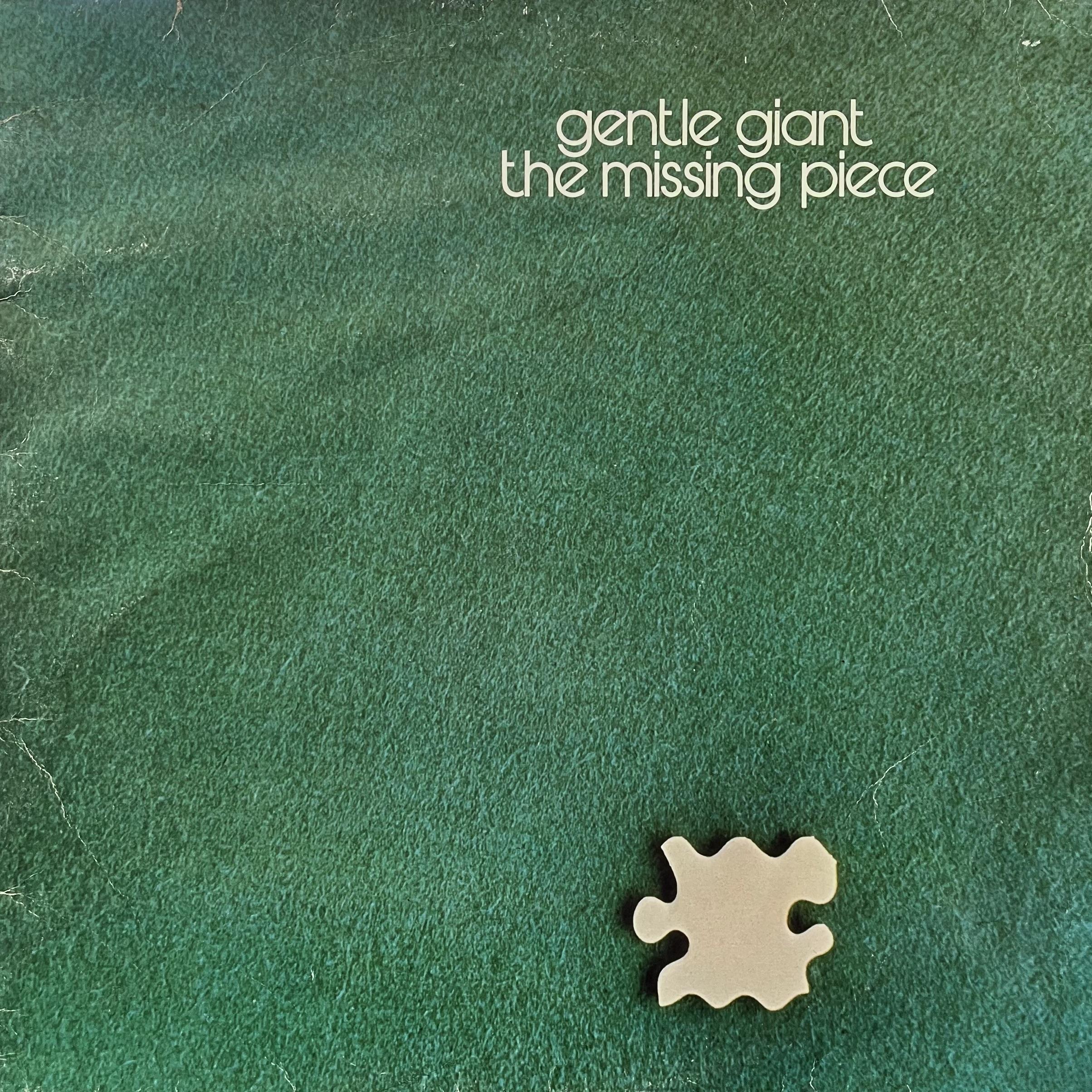 GENTLE GIANT - THE MISSING PIECE
